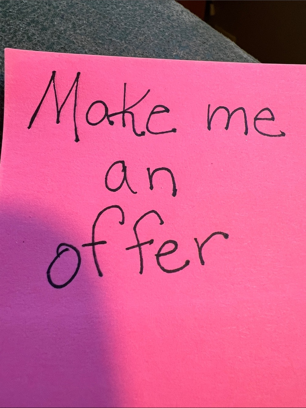 Make me an offer.